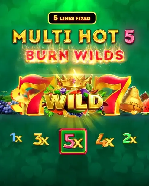 Multi Hot 5 Burn Wilds